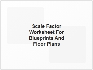 Mastering Scale Factor with Blueprints and Floor Plans